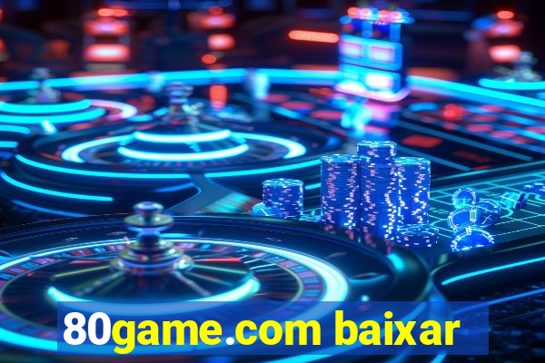 80game.com baixar